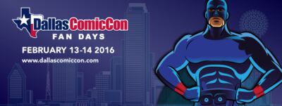 Dallas Comic Con Fan Days Expo w/ The Dukes of Hazzard & more (Feb 13-14th 2016)